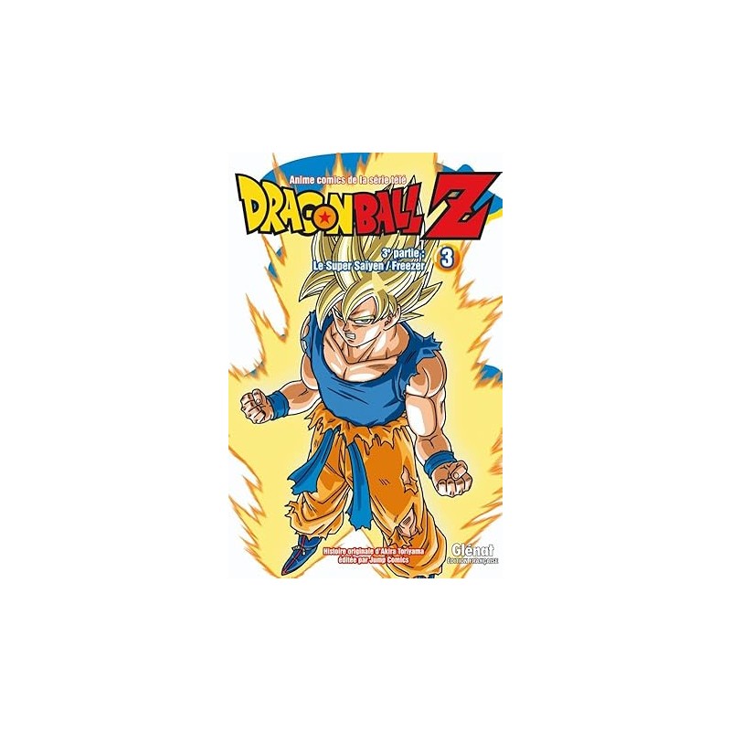 Dragon Ball Z - 3e partie - Tome 03: Le Super Saïyen/Freezer