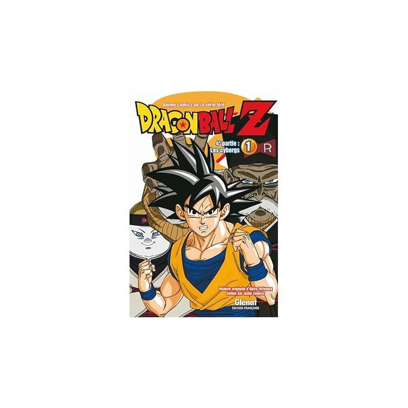 Dragon Ball Z - 4e partie - Tome 01: Les cyborgs