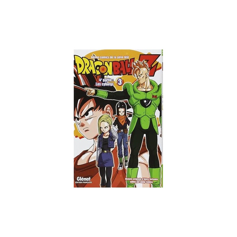 Dragon Ball Z - 4e partie - Tome 03: Les cyborgs