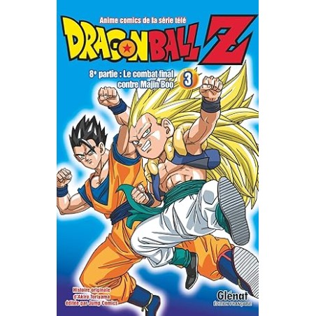 Dragon Ball Z - 8e partie - Tome 03: Le combat final contre Majin Boo