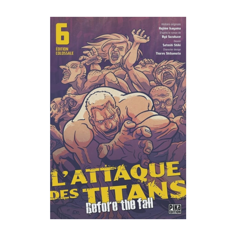 L'attaque des titans - before the fall - édition colossale Tome 6