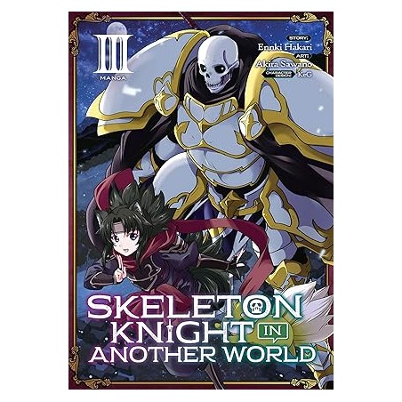 Skeleton Knight in Another World Vol. 3 (Skeleton Knight in Another World (Manga)