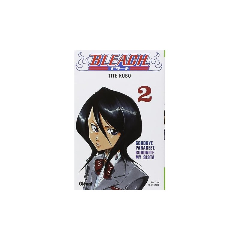 Bleach - Tome 02: Goodbye Parakeet, Goodnite my sista