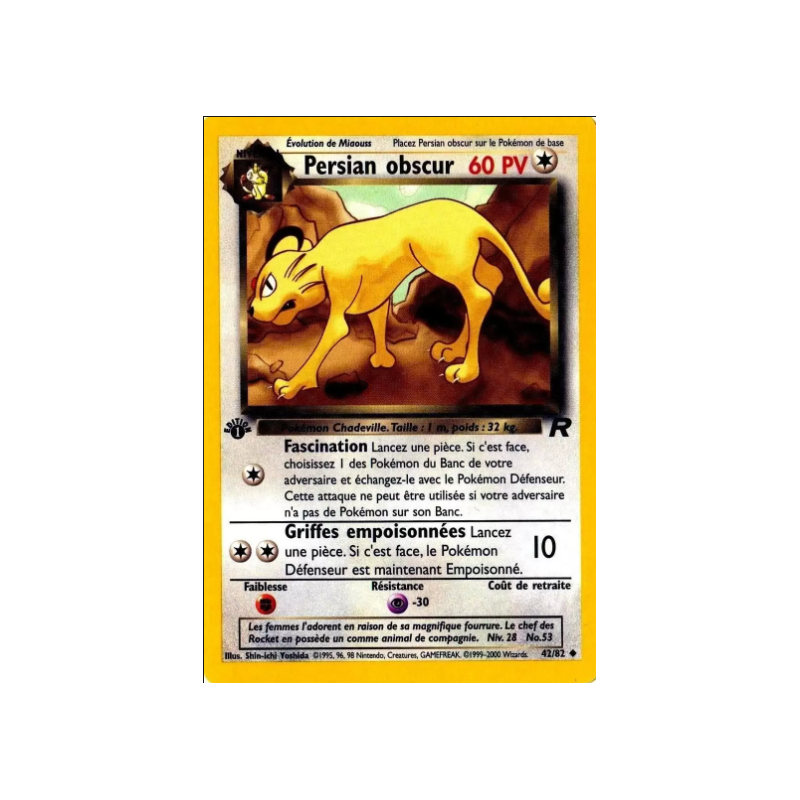 Carte Pokémon - Persian obscur - 42/82 - Edition 2 - Team Rocket (Etat: PL) - FR